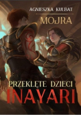 Mojra Tom 1 Przeklęte dzieci Inayari