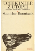 Uciekinier z Utopii o poezji Zbigniewa Herberta