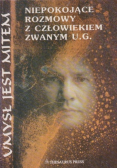Umysł jest mitem Niepokojące rozmowy z człowiekiem zwanym U G