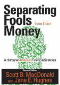 Separating Fools from Their Money