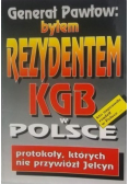Byłem Rezydentem KGB w Polsce