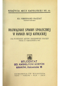 Rozwiązanie sprawy społecznej w ramach akcji katolickiej 1931 r