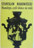 Mamałyga czyli słońce na stole