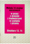 Metoda 18 struktur wyrazowych w pracy z dziećmi z trudnościami w czytaniu i pisaniu 13 - 14