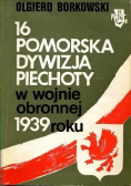 16 Pomorska Dywizja Piechoty w wojnie obronnej 1939 roku