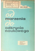 Od marzenia do odkrycia naukowego