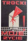 Moje życie Próba Autobiografji Reprint 1930 r