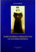 Śląska  służebnica cierpiącego pana