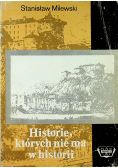 Historie których nie ma w historii