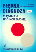 Błędna diagnoza w praktyce ogólnolekarskiej