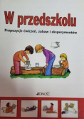 W przedszkolu propozycje ćwiczeń, zabaw i eksperymentów