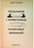 Utrzymanie i modernizacja konstrukcji stalowych