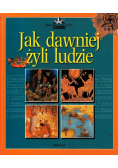 Jak dawniej żyli ludzie