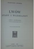 Lwów stary i wczorajszy 1911 r