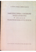 Zabezpieczenia i ochrony przekaźnikowe w układach elektroenergetycznych