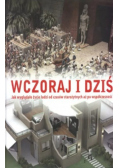 Wczoraj i dziś
