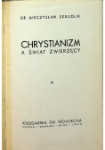 Chrystianizm a świat zwierzęcy 1938 r.