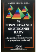 W poszukiwaniu skutecznej rady czyli o kontroli spółek akcyjnych w gospodarce rynkowej