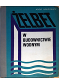 Żelbet w budownictwie wodnym