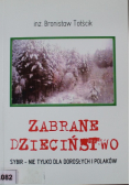 Zabrane dzieciństwo
