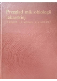 Przegląd mikrobiologii lekarskiej