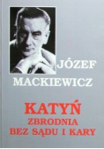 Katyń zbrodnia bez sądu i kary