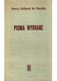 Pierre Teilhard de Chardin Pisma wybrane