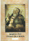 Warto żyć tylko dla Boga Część II