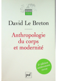 Anthropologie du corps et modernite