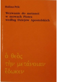 Wezwanie do metanoi w mowach Piotra według Dziejów Apostolskich
