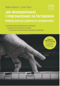 Jak akompaniować i improwizować na fortepianie