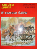 Tak żyli ludzie W czasach Galów