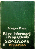 Biuro informacji i propagandy SZP ZWZ AK 1939 1945