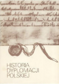 Historia Dyplomacji Polskiej  tom 1