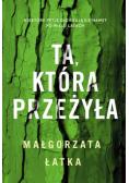 Ta, która przeżyła. Efekt uboczny