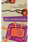 Mity czwartej władzy