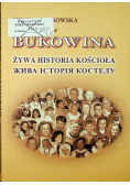 Bukowina Żywa historia kościoła