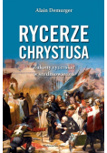 Rycerze Chrystusa Zakony rycerskie w średniowieczu