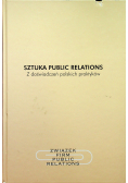 Sztuka Public Relations Z doświadczeń polskich praktyków