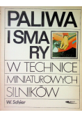 Paliwa i smary w technice miniaturowych silników