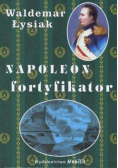 Napoleon fortyfikator