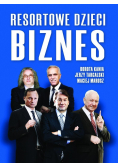 Resortowe dzieci Biznes