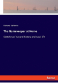 The Gamekeeper at Home