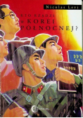 Kto rządzi w Korei Północnej