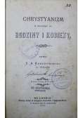 Chrystyanizm w stosunku do rodziny i kobiety 1872 r.