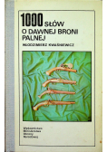 1000 słów od dawnej broni palnej