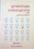 Ginekologia onkologiczna Tom 2
