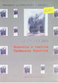 Historia w teatrze Tadeusza Kantora