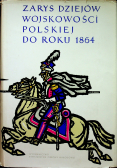 Zarys dziejów wojskowości polskiej do roku 1864 tom II