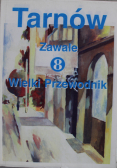 Tarnów Zawale 8 Wielki przewodnik